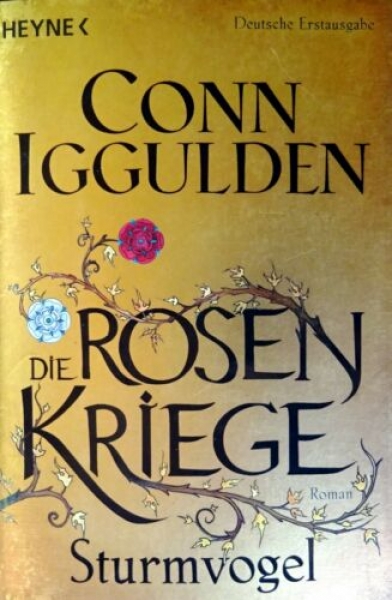 Die Rosenkriege – Sturmvogel von Conn Iggulden